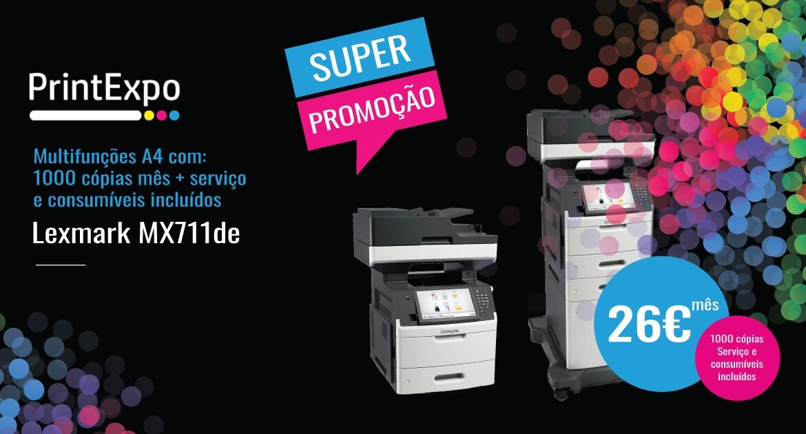 Impressora Lexmark MX711de +1000 cópias mês incluídas + serviço e consumíveis incluídos - PrintExpo